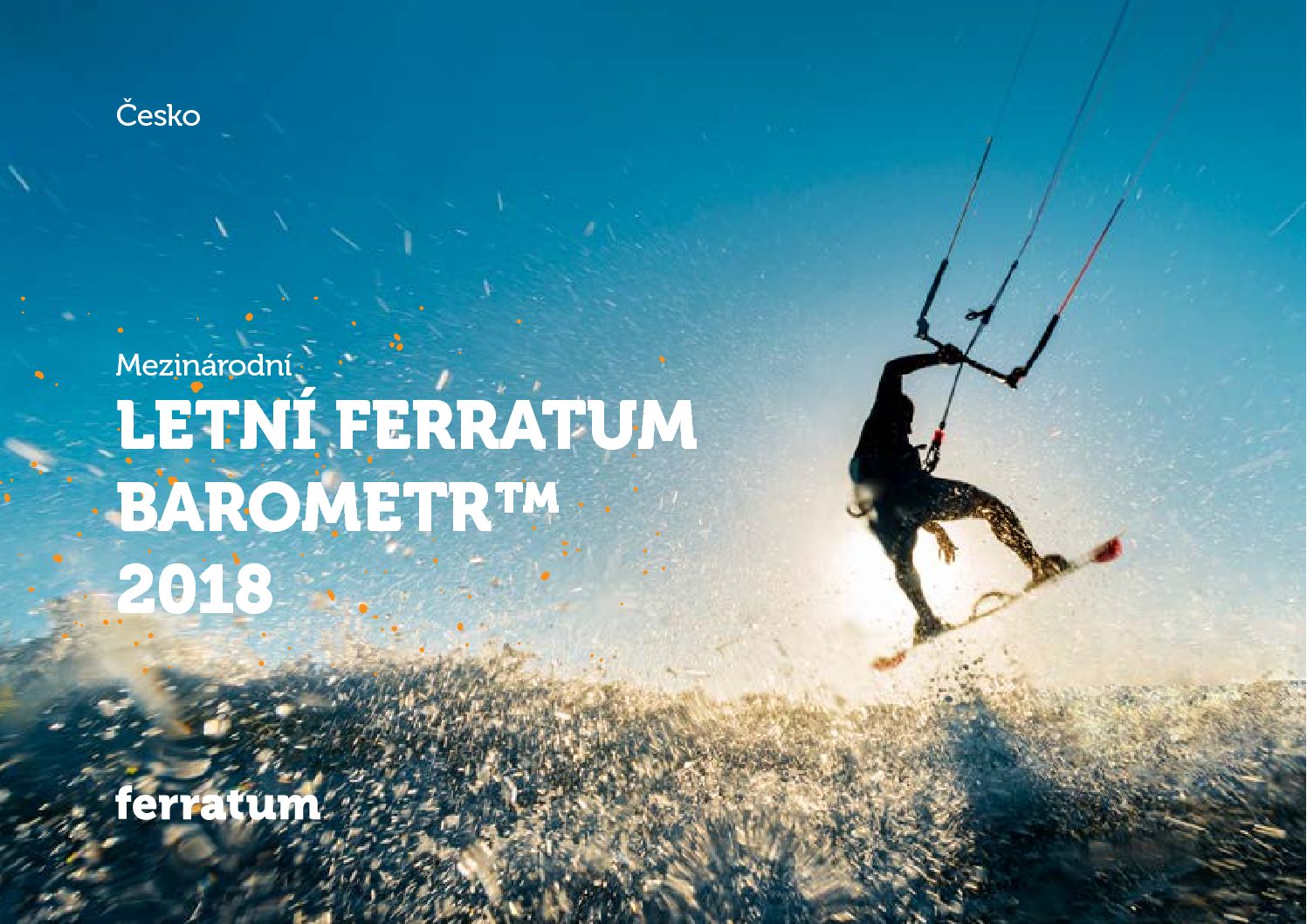 FERRATUM NEJVĚTŠÍ MEZINÁRODNÍ PRŮZKUM CHOVÁNÍ SPOTŘEBITELŮ